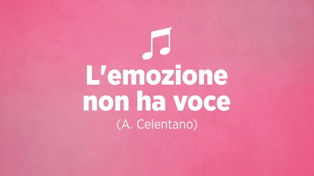 l'emozione non ha voce celentano