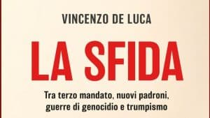 Vincenzo De Luca annuncia l’uscita del suo nuovo libro: “La sfida” in libreria dal 2 settembre