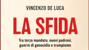 Vincenzo De Luca annuncia l’uscita del suo nuovo libro: “La sfida” in libreria dal 2 settembre