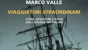 Marco Valle Viaggiatori straordinari