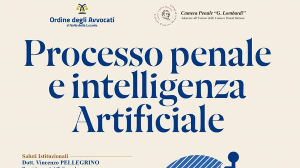vallo lucania convegno processo penale intelligenza artificiale